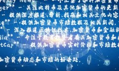 以下是一些加密货币相关的外文网站名称：1. *