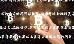 如果您想要找到 Tokenim 的客服联系方式，您可以