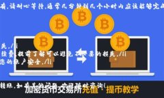 要将资金从OKCoin转移到Tokenim，您需要遵循几个步