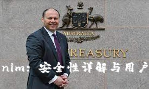 Tokenim: 安全性详解与用户指南